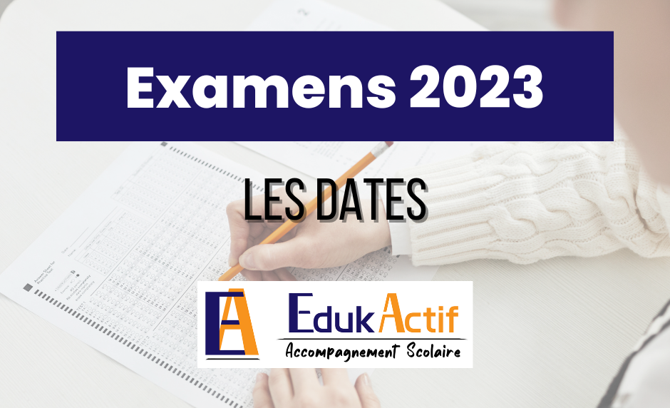 Examens 2023 : les dates